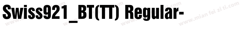 Swiss921_BT(TT) Regular字体转换
